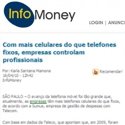 Notícia do Infomoney sobre prevalência dos celulares sobre os telefones fixos nas empresas.