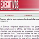 Notícia da Executivos Financeiros sobre alerta da Sumus sobre controle dos celulares corporativos.