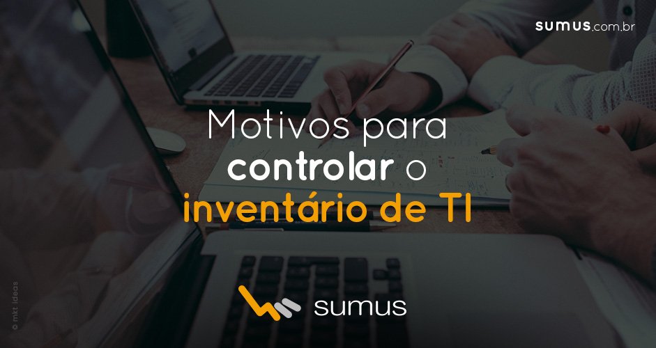 Home office: 4 motivos para controlar o inventário de TI da sua empresa