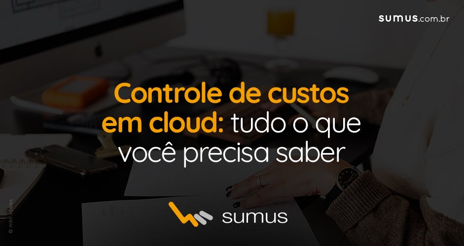 controle de custos de cloud